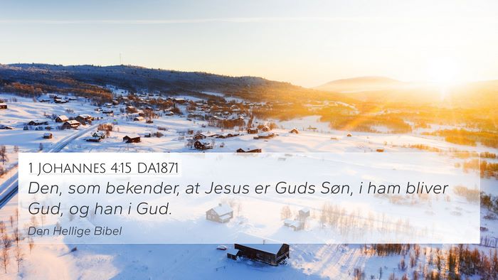 1 Johannes 4:15 DA1871 Bible Verse Image