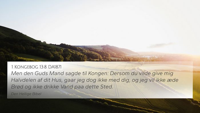 1 Kongebog 13:8 DA1871 4K Wallpaper - Men den Guds Mand sagde til Kongen: Dersom du - 4K Wallpaper Bible Verse