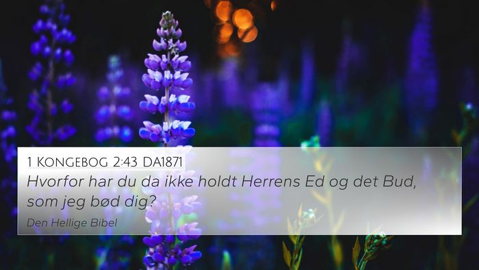 1 Kongebog 2:43 DA1871 Bible Verse Image