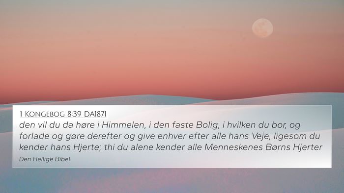 1 Kongebog 8:39 DA1871 Bible Verse Image