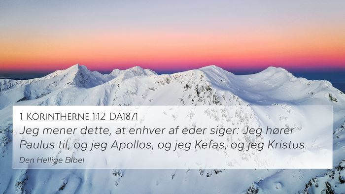 1 Korintherne 1:12 DA1871 Bible Verse Image
