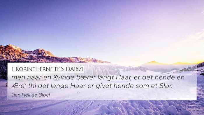 1 Korintherne 11:15 DA1871 4K Wallpaper - men naar en Kvinde bærer langt Haar, er det - 4K Wallpaper Bible Verse