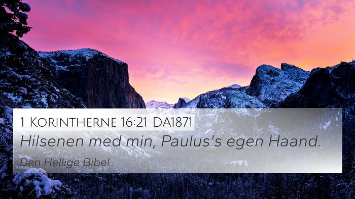 1 Korintherne 16:21 DA1871 Bible Verse Image