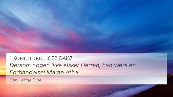1 Korintherne 16:22 DA1871 Bible Verse Image