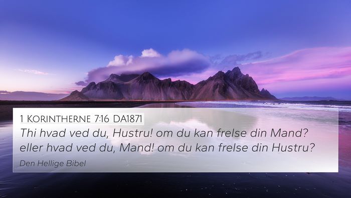 1 Korintherne 7:16 DA1871 Bible Verse Image