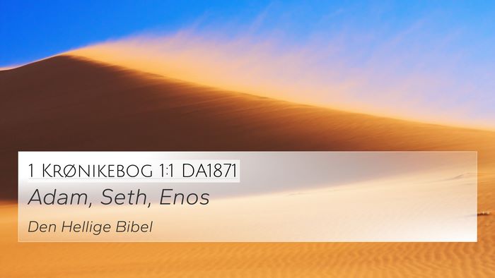 1 Krønikebog 1:1 DA1871 4K Wallpaper - Adam, Seth, - 4K Wallpaper Bible Verse