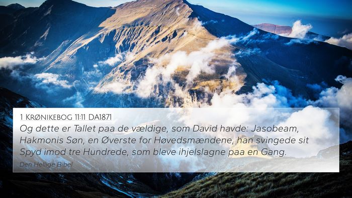 1 Krønikebog 11:11 DA1871 Bible Verse Image