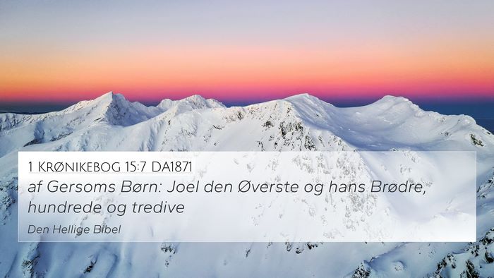 1 Krønikebog 15:7 DA1871 Bible Verse Image