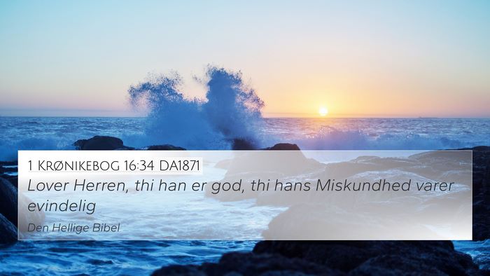 1 Krønikebog 16:34 DA1871 Bible Verse Image