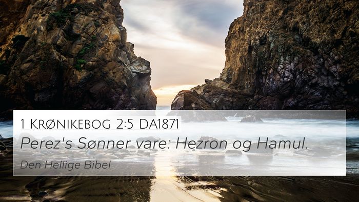 1 Krønikebog 2:5 DA1871 Bible Verse Image