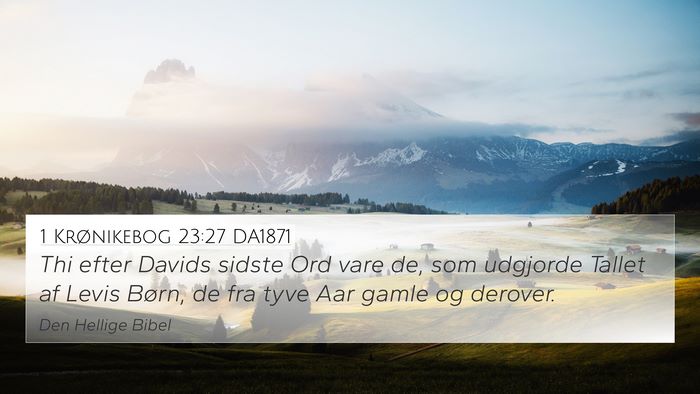 1 Krønikebog 23:27 DA1871 Bible Verse Image