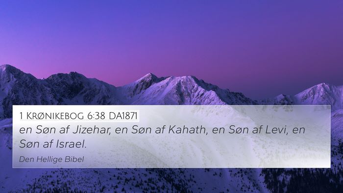 1 Krønikebog 6:38 DA1871 Bible Verse Image