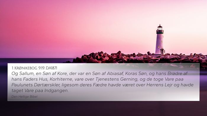 1 Krønikebog 9:19 DA1871 Bible Verse Image