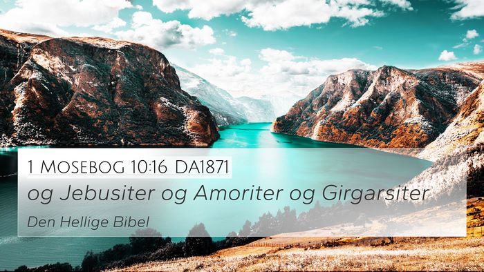 1 Mosebog 10:16 DA1871 Bible Verse Image