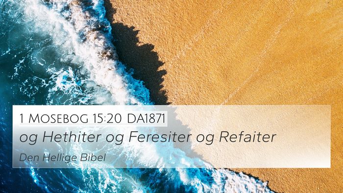 1 Mosebog 15:20 DA1871 Bible Verse Image