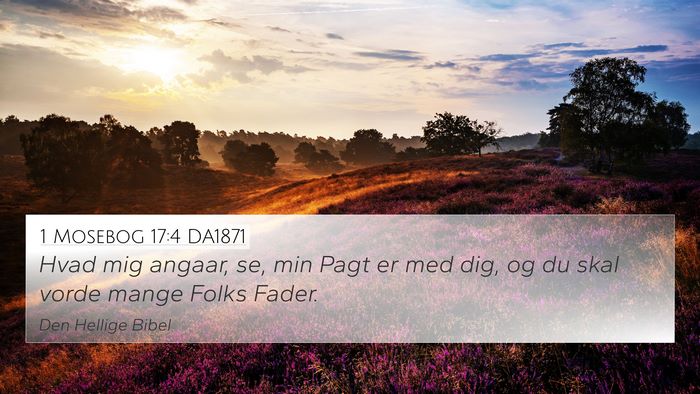 1 Mosebog 17:4 DA1871 Bible Verse Image