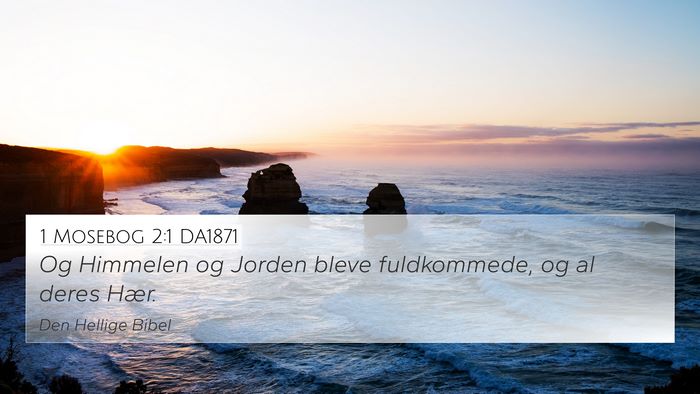 1 Mosebog 2:1 DA1871 4K Wallpaper - Og Himmelen og Jorden bleve fuldkommede, og al - 4K Wallpaper Bible Verse