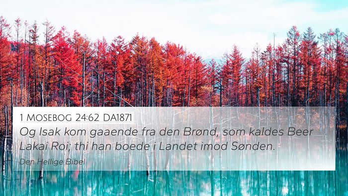 1 Mosebog 24:62 DA1871 Bible Verse Image