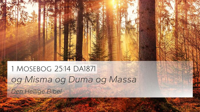 1 Mosebog 25:14 DA1871 Bible Verse Image