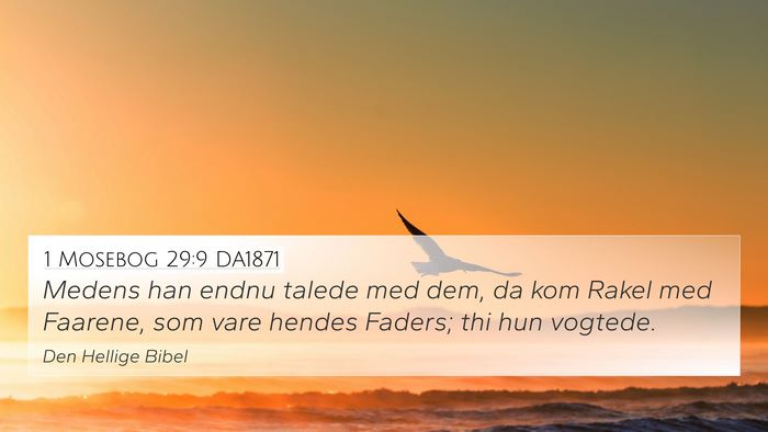 1 Mosebog 29:9 DA1871 Bible Verse Image
