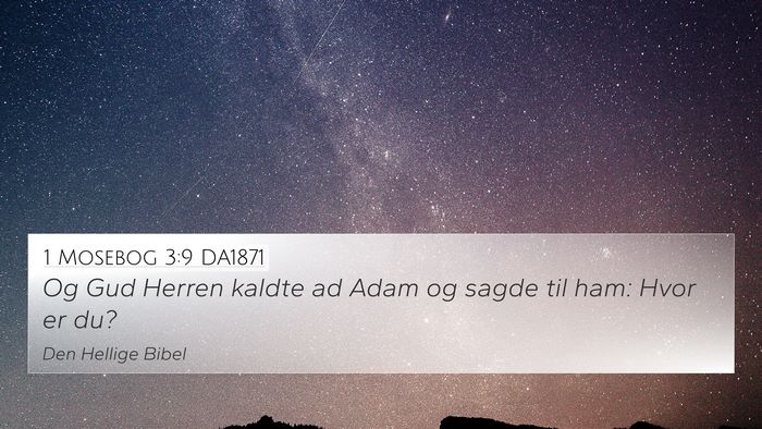 1 Mosebog 3:9 DA1871 Bible Verse Image