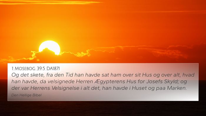 1 Mosebog 39:5 DA1871 Bible Verse Image