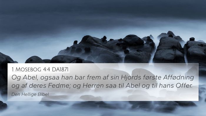 1 Mosebog 4:4 DA1871 Bible Verse Image