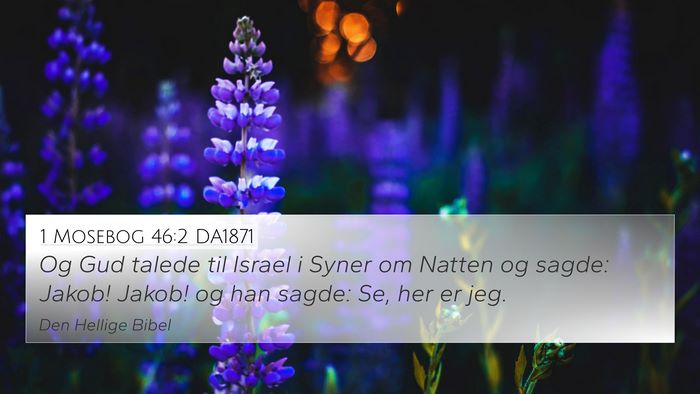 1 Mosebog 46:2 DA1871 Bible Verse Image