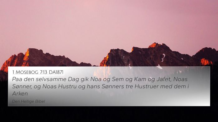 1 Mosebog 7:13 DA1871 Bible Verse Image