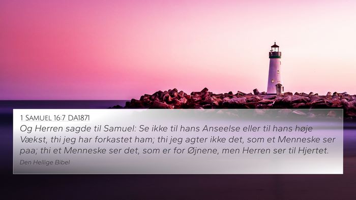 1 Samuel 16:7 DA1871 Bible Verse Image