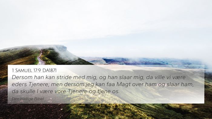 1 Samuel 17:9 DA1871 4K Wallpaper - Dersom han kan stride med mig, og han slaar mig, - 4K Wallpaper Bible Verse