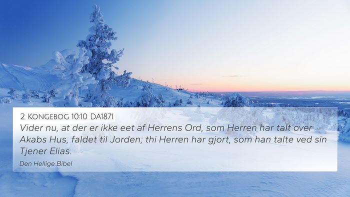 2 Kongebog 10:10 DA1871 4K Wallpaper - Vider nu, at der er ikke eet af Herrens Ord, som - 4K Wallpaper Bible Verse