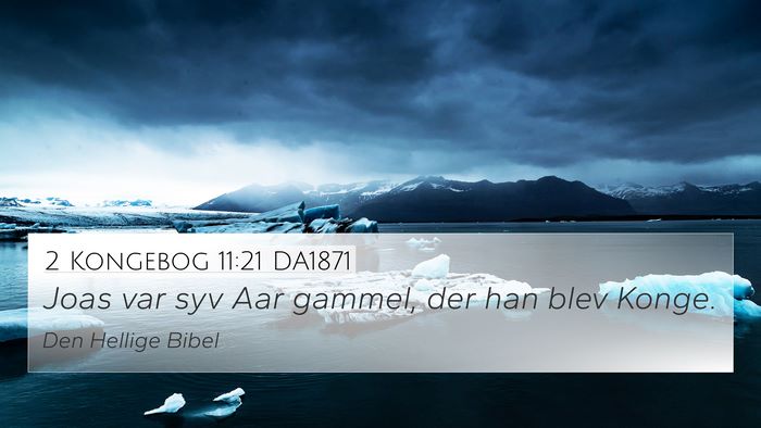 2 Kongebog 11:21 DA1871 Bible Verse Image