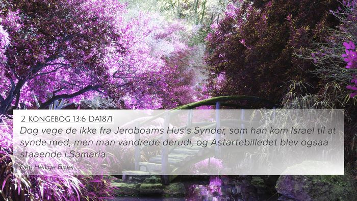2 Kongebog 13:6 DA1871 Bible Verse Image