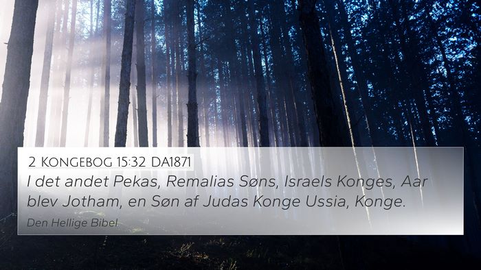 2 Kongebog 15:32 DA1871 Bible Verse Image