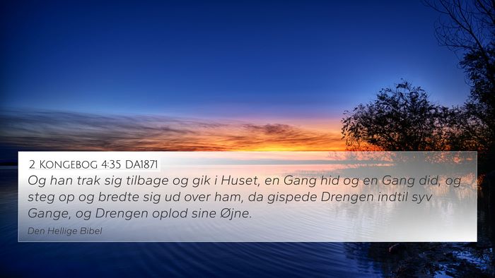 2 Kongebog 4:35 DA1871 Bible Verse Image