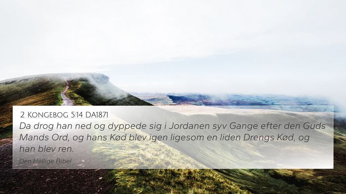 2 Kongebog 5:14 DA1871 Bible Verse Image