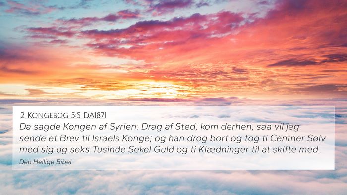 2 Kongebog 5:5 DA1871 Bible Verse Image