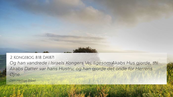 2 Kongebog 8:18 DA1871 Bible Verse Image