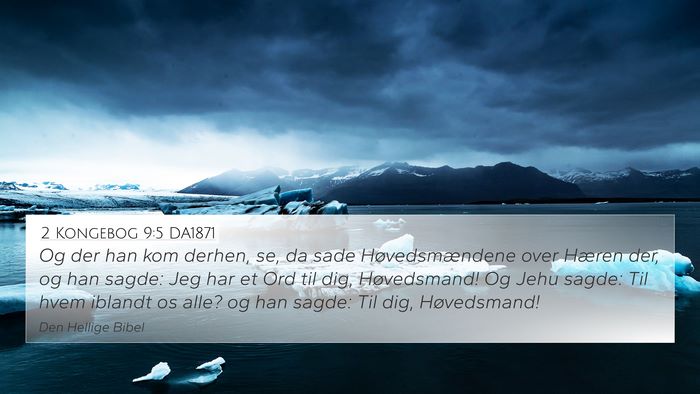 2 Kongebog 9:5 DA1871 Bible Verse Image