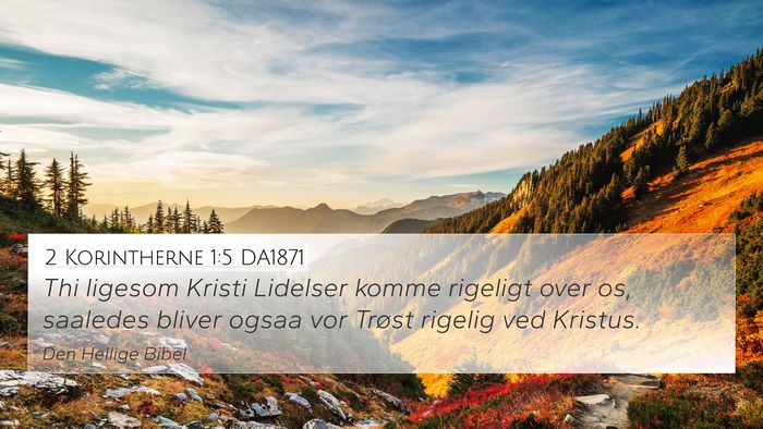 2 Korintherne 1:5 DA1871 Bible Verse Image