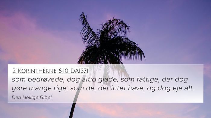 2 Korintherne 6:10 DA1871 Bible Verse Image