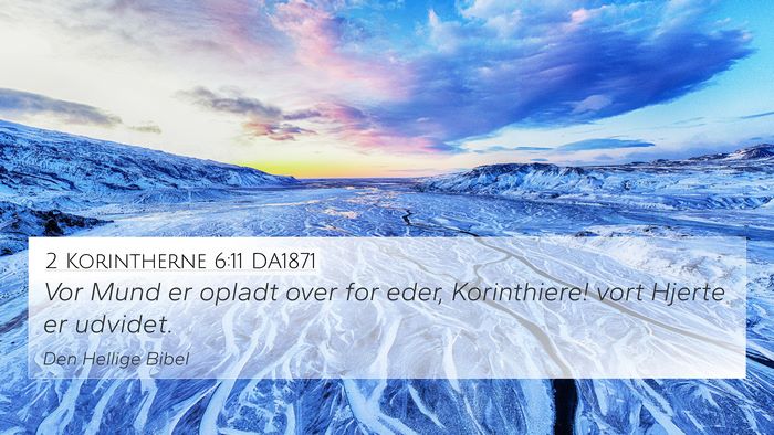 2 Korintherne 6:11 DA1871 Bible Verse Image