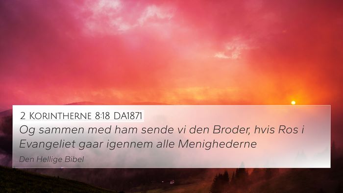 2 Korintherne 8:18 DA1871 Bible Verse Image