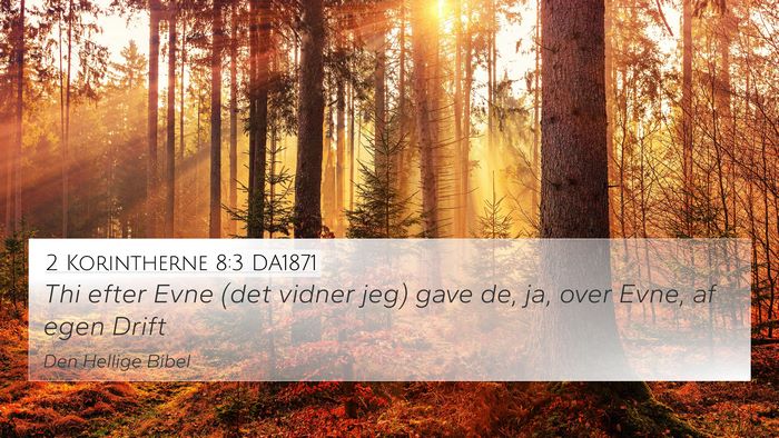 2 Korintherne 8:3 DA1871 Bible Verse Image