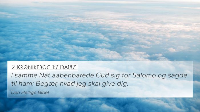 2 Krønikebog 1:7 DA1871 Bible Verse Image