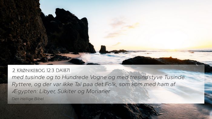 2 Krønikebog 12:3 DA1871 Bible Verse Image