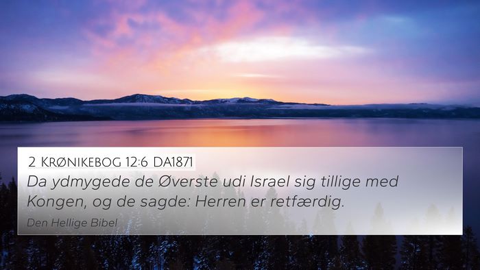 2 Krønikebog 12:6 DA1871 Bible Verse Image