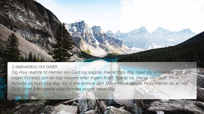 2 Krønikebog 14:11 DA1871 Bible Verse Image