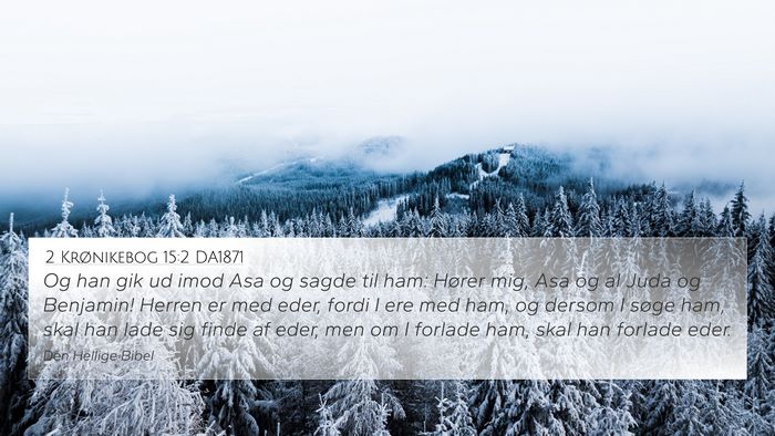 2 Krønikebog 15:2 DA1871 Bible Verse Image